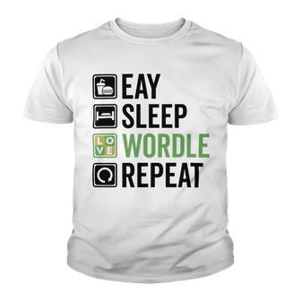 Eat Eat Sleep Wordle Repeat Wordle Lover Wordle Addict Youth T-shirt | Favorety UK