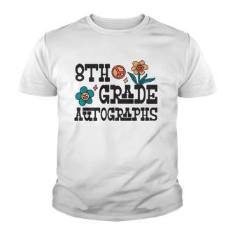 Eighth Grade Last Day Of School Autograph 8Th Grade Youth T-shirt | Mazezy