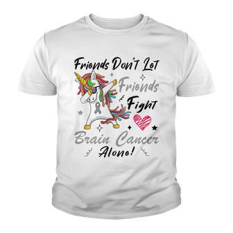 Friends Dont Let Friends Fight Brain Cancer Alone Unicorn Grey Ribbon Brain Cancer Brain Cancer Awareness Youth T-shirt | Favorety