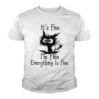 Funny Cat Its Fine Im Fine Everything Is Fine Its Fine Im Fine Youth T-shirt | Favorety UK