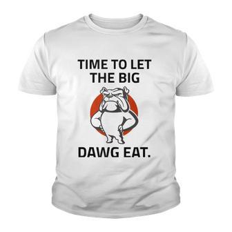 Georgia Football Time To Let The Big Dawg Eat Fan Youth T-shirt - Thegiftio UK