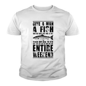 Give A Man A Fish And He Will Eat For Day Youth T-shirt | Favorety AU