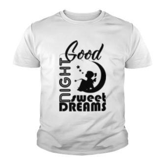 Good Night Sweet Dreams Youth T-shirt | Favorety UK