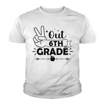Graduation Peace Out 6Th Grade Funny End Of School Year Youth T-shirt | Mazezy