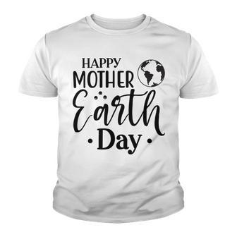 Happpy Mother Earth Day Youth T-shirt | Favorety