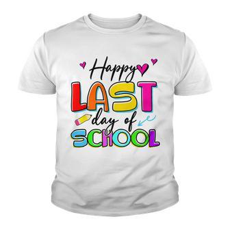 Happy Last Day Of School Graduation Students And Teacher Youth T-shirt | Favorety UK