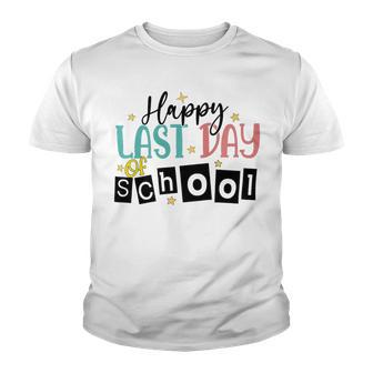 Happy Last Day Of School Kids Teacher Student Graduation Premium 37 Shirt Youth T-shirt | Favorety CA