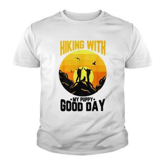 Hiking With My Puppy Good Day Youth T-shirt | Favorety DE