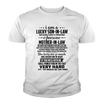 I Am A Lucky Son In Law Because I Have A Freaking Awesome Mother In Law V2 Youth T-shirt | Favorety AU