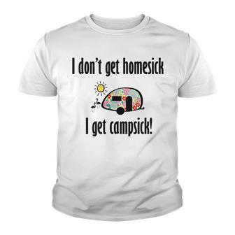 I Dont Get Homesick I Get Campsick Camping Teardrop Camper Youth T-shirt - Thegiftio UK