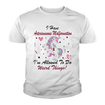 I Have Arteriovenous Malformation Im Allowed To Do Weird Things Funny Unicorn Burgundy Ribbon Arteriovenous Malformation Support Arteriovenous Malformation Awareness Youth T-shirt | Favorety UK