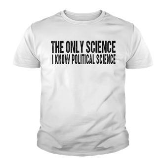 I Know Political Science Gifts Youth T-shirt | Favorety DE