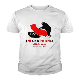 I Love Calipornia No Prop 60 Treasure Island Media Youth T-shirt | Mazezy