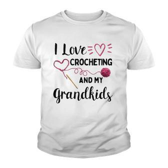 I Love Crocheting And My Grandkids Gift For Grandma Mommom Youth T-shirt | Mazezy