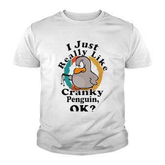 I Really Like Cranky Penguin Ok Youth T-shirt | Favorety CA