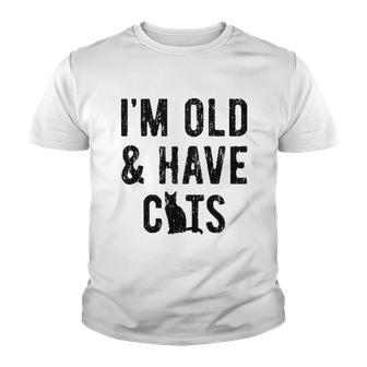 Im Old And I Have Cats Funny New 2022 Gift Youth T-shirt - Thegiftio UK