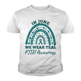 In June We Wear Teal Ptsd Awareness Rainbow Youth T-shirt - Thegiftio UK