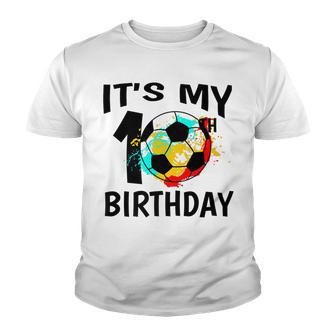 Its My 10Th Birthday Soccer Player Youth T-shirt - Seseable