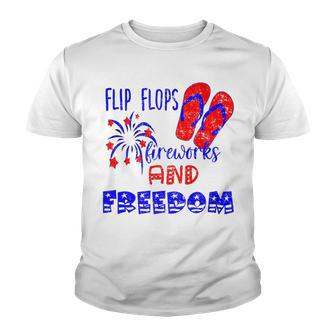 July 4Th Flip Flops Fireworks & Freedom 4Th Of July Party Youth T-shirt - Seseable