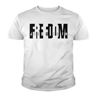 Juneteenth African American Freedom Black History Pride   Youth T-shirt