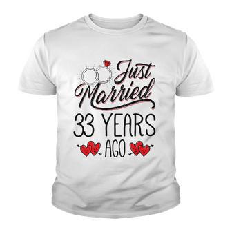 Just Married 33 Years Ago Funny Couple 33Rd Anniversary Gift Youth T-shirt | Mazezy