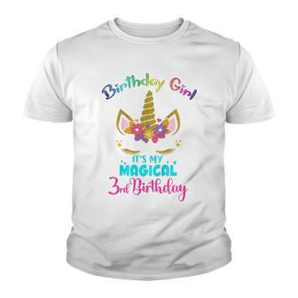 Kids Its My Magical 3Rd Birthday 3 Unicorn Birthday Girl Youth T-shirt - Seseable