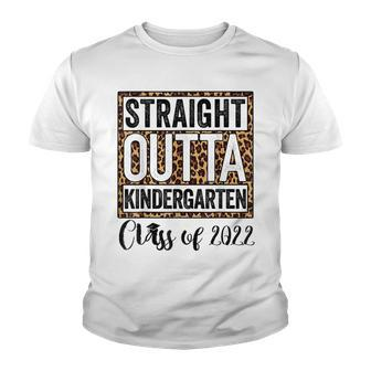 Leopard Straight Outta Kindergarten Kids 2022 Graduation Youth T-shirt - Seseable