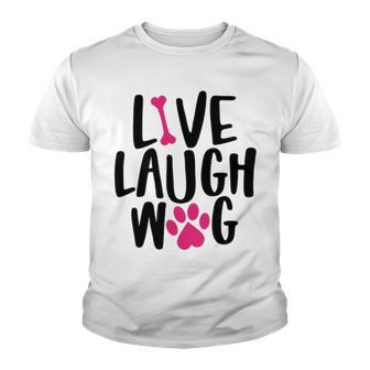 Live Laugh Bark 9 Trending Shirt Youth T-shirt | Favorety UK