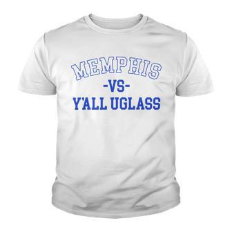 Memphis Vs Yall Uglass Youth T-shirt | Favorety DE