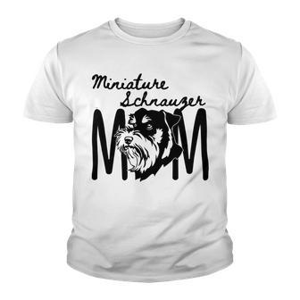 Miniature Schnauzer Mom - For A Loving Puppy Owner Youth T-shirt | Favorety