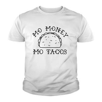 Mo Money Mo Tacos Tacos Tuesday Funny Novelty Youth T-shirt - Thegiftio UK