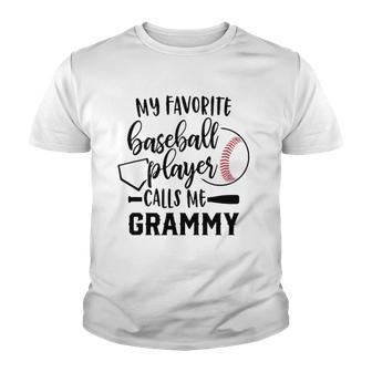 My Favorite Baseball Player Calls Me Grammy For Grandma Youth T-shirt - Thegiftio UK