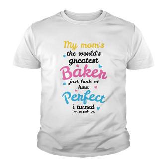 My Moms The Worlds Greatest Baker 131 Trending Shirt Youth T-shirt | Favorety DE