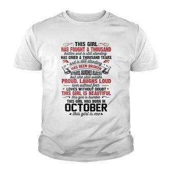 October Girl This Girl Has Fought A Thousand Battles And Is Still Standing Youth T-shirt - Thegiftio UK
