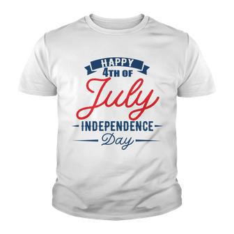 Official Happy 4Th Of July Independence Day Youth T-shirt | Favorety AU