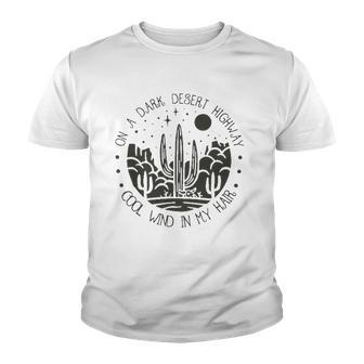 On A Dark Desert Highway Travel Camping Explore Mountain Youth T-shirt - Thegiftio UK
