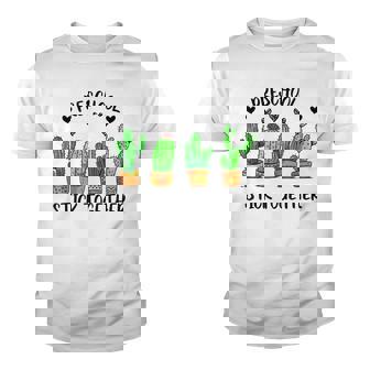 Preschool Stick Together Cactus Funny Teacher Students Lover Youth T-shirt - Thegiftio