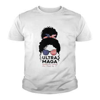 Pro American Ultra-Maga Pro Freedom 1776-2022 Ultra Maga Girl And Pround Of It Youth T-shirt - Thegiftio UK
