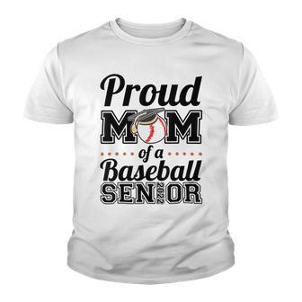 Proud Mom Of A Senior 2022 Baseball Mom Graduate Graduation Youth T-shirt | Favorety UK