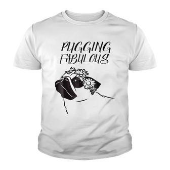 Pugging Fabulous Pug Lovers Youth T-shirt | Favorety UK