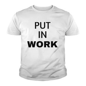 Put In Work Black Black Text Youth T-shirt - Thegiftio UK