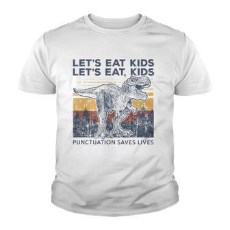 Retro Funny Lets Eat Kids Punctuation Saves Lives Rex Dino Youth T-shirt - Thegiftio UK