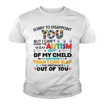 Sorry To Disappoint You But I Cant Spank The Autism Youth T-shirt | Favorety AU