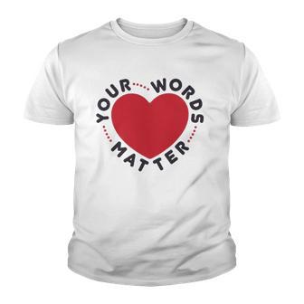 Speech Language Pathology Heart Slp Your Words Matter Youth T-shirt - Thegiftio UK