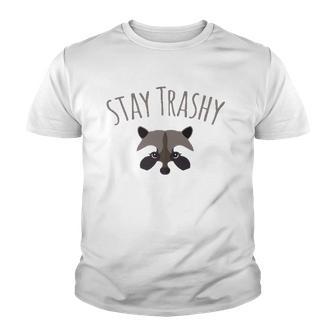 Stay Trashy Racoon Trash Panda Lover Gift Youth T-shirt - Thegiftio UK