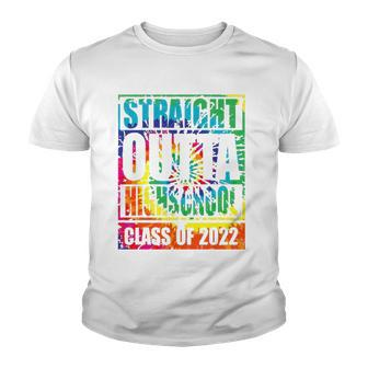 Straight Outta High School Class Of 2022 Graduation Tie Dye Youth T-shirt | Mazezy AU