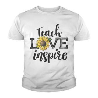 Teach Love Inspire Sunflower Teacher Inspirational Quotes Cute Lettering Youth T-shirt | Favorety