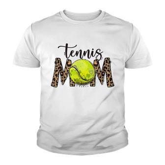 Tennis Mom Leopard Tennis Mom Mothers Day Youth T-shirt | Favorety UK