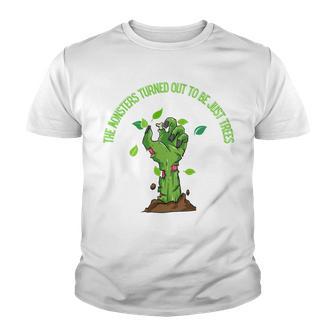 The Monsters Turned Out To Be Just Trees Hand Monster Youth T-shirt | Favorety DE