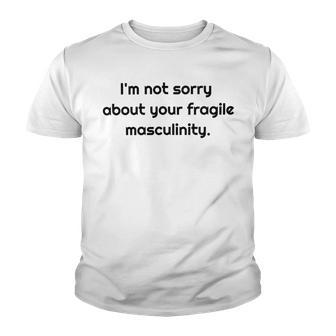 Too Clumsy To Be Around Fragile Masculinity 213 Shirt Youth T-shirt | Favorety AU